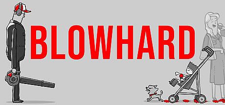 Blowhard Game