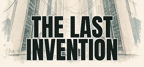 The Last Invention Game