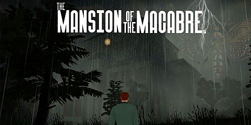 The Mansion of The Macabre