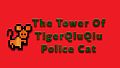 The Tower Of TigerQiuQiu Police Cat