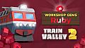 Train Valley 2: Workshop Gems - Ruby