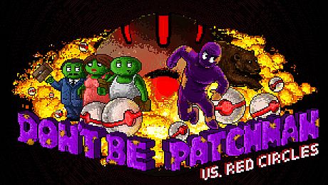 Patchman vs. Red Circles Game