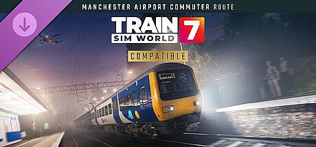 Train Sim World 7: Manchester Airport Commuter: Manchester - Alderley Edge Route Add-On