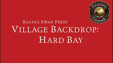 Fantasy Grounds - Village Backdrop: Hard Bay (5E) DLC