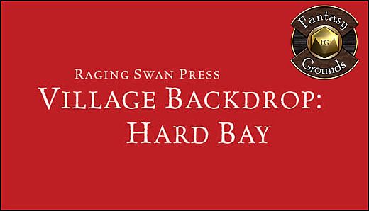 Fantasy Grounds - Village Backdrop: Hard Bay (5E)