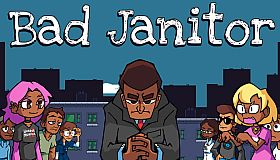 Bad Janitor