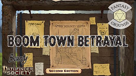 Fantasy Grounds - Pathfinder 2 RPG - Pathfinder Bounty #16: Boom Town Betrayal DLC
