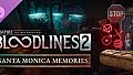 Vampire: The Masquerade - Bloodlines 2 - Santa Monica Memories