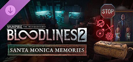 Vampire: The Masquerade - Bloodlines 2 - Santa Monica Memories DLC
