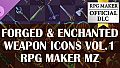 RPG Maker MZ - Forged and Enchanted Weapon Icons Vol1