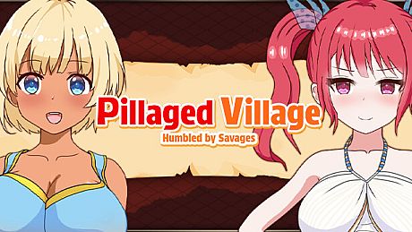 Pillaged Village: Humbled by Savages Game