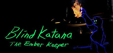 Blind Katana: The Ember Keeper Game