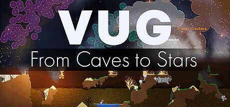 Vug: From Caves to Stars