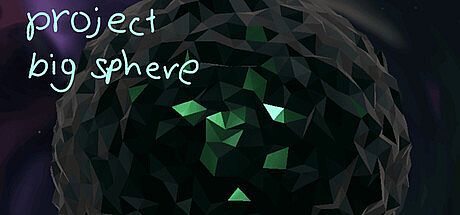 Project Big Sphere Game