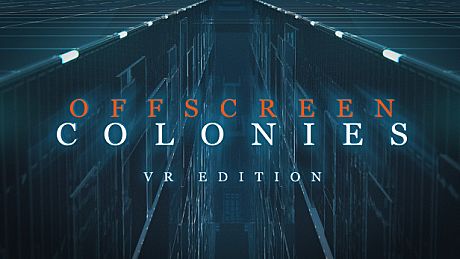 Offscreen Colonies: VR Edition Game