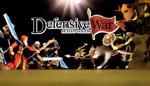 Defensive War -SEALED GOLEM-