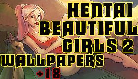 Hentai beautiful girls 2 - Wallpapers +18