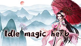 Idle magic herb