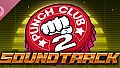 Punch Club 2: Fast Forward - Soundtrack