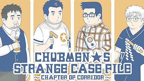 Chubmen's Strange Case File~Chapter Of Corridor~ Game