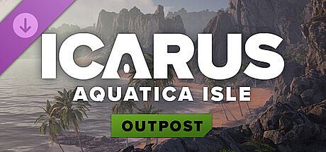 Icarus: Aquatica Isle Outpost DLC