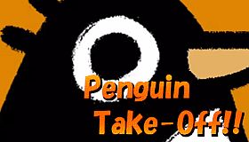 Penguin Take-Off!!