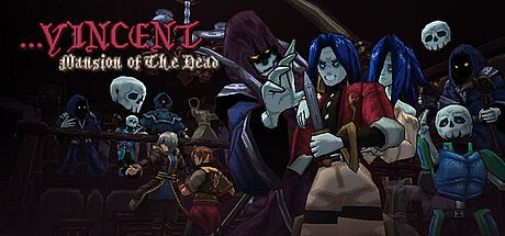 ...Vincent: Mansion of The Dead Game