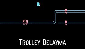 Trolley Delayma