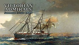 Victorian Admirals: Samoan Crisis 1889