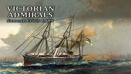 Victorian Admirals: Samoan Crisis 1889 Game