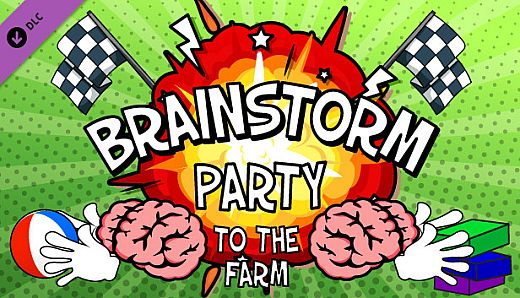 Brainstorm Party ~ To the Farm