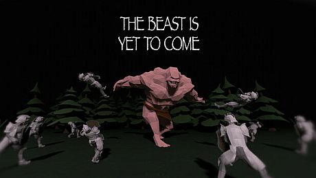 The Beast Is Yet To Come Game