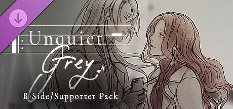 Unquiet Grey - B-Side/Supporter Pack DLC