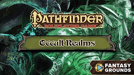 Fantasy Grounds - Pathfinder RPG - Campaign Setting: Occult Realms DLC