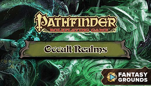 Fantasy Grounds - Pathfinder RPG - Campaign Setting: Occult Realms