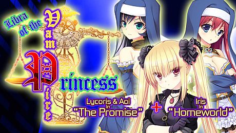 Libra of the Vampire Princess: Lycoris & Aoi in "The Promise" PLUS Iris in "Homeworld" Game