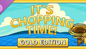 It's Chopping Time! - Gold Edition