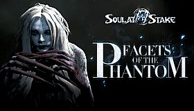 灵魂筹码 - 离魂画影 Soul at Stake - Facets of the Phantom