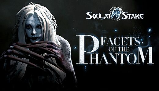 灵魂筹码 - 离魂画影 Soul at Stake - Facets of the Phantom