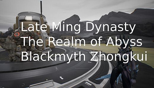 Late Ming Dynasty: The Realm of Abyss Blackmyth Zhongkui