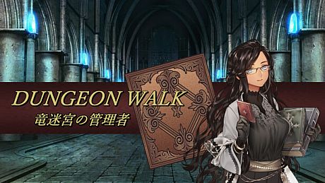 DUNGEON WALK－竜迷宮の管理者－ Game