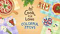 Cook for Love -  Colorful Stove