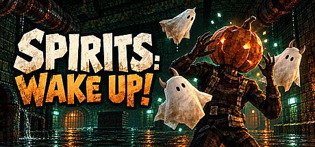 Spirits: Wake Up!