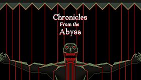 Chronicles from the Abyss