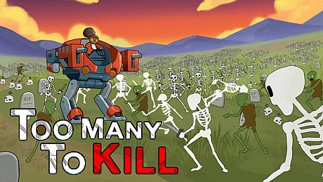 Too Many To Kill Game