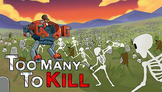 Too Many To Kill