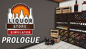 Liquor Store Simulator: Prologue