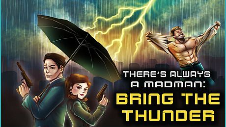 There's Always a Madman: Bring the Thunder Game