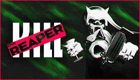 Kill the Reaper