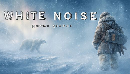 White Noise: Ghost Signal